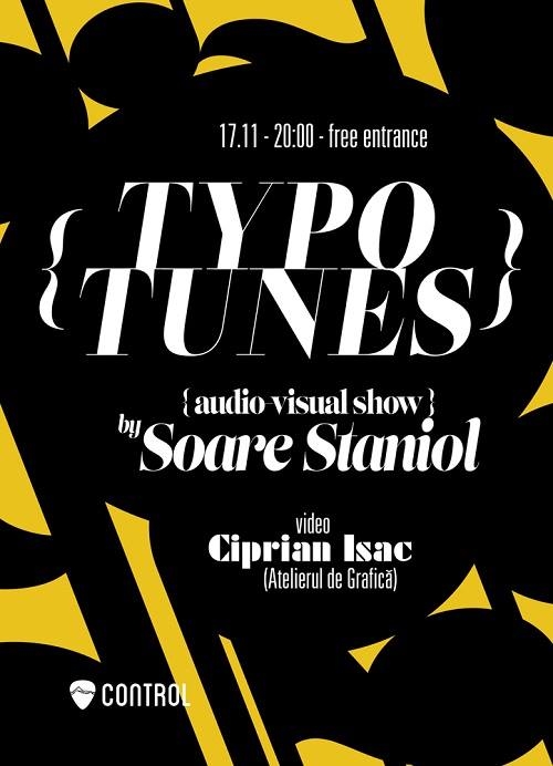 TypoTunes - muzică despre o tipografie utopică in Club Control