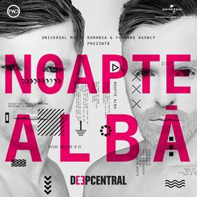 Deepcentral au lansat “Noapte Alba” si pornesc in turneul national