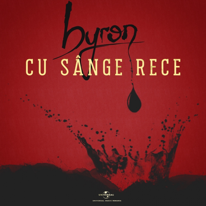 byron lanseaza single-ul “Cu sange rece”