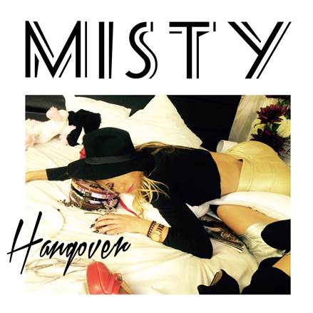 Misty lanseaza un nou single si videoclip! "Hangover" este numele celui mai recent single al sau