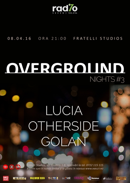 Overground Nights #3: Lucia, Otherside si Golan la Fratelli Studios