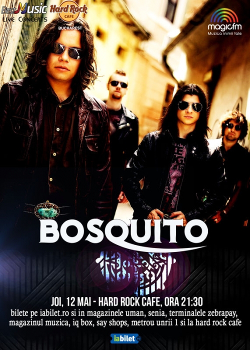 Concert Bosquito pe 12 mai, in Hard Rock Cafe din Bucuresti