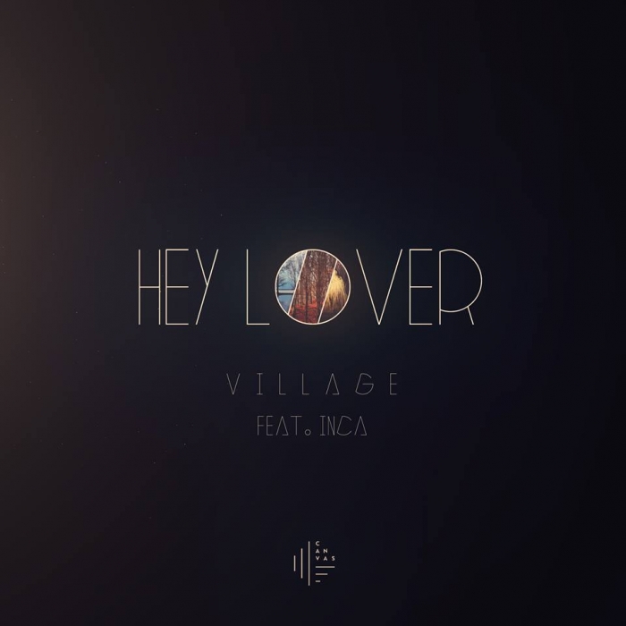 ViLLAGE lanseaza videoclipul piesei “Hey Lover”