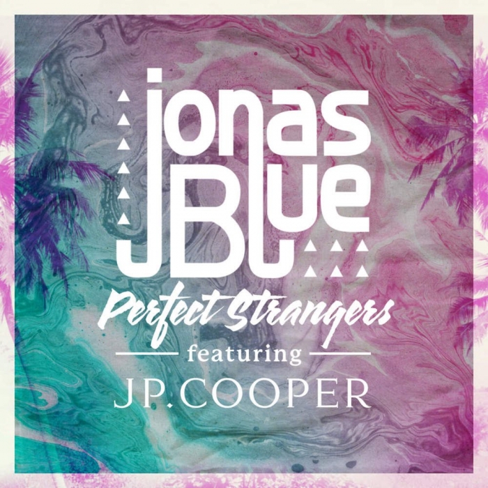 JONAS BLUE LANSEAZA NOUL SINGLE “PERFECT STRANGERS”