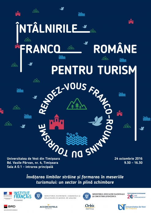 Proiectele culturale și dezvoltarea turismului de patrimoniu, în dezbatere la Timișoara  în cadrul Întâlnirilor franco-române pentru turism