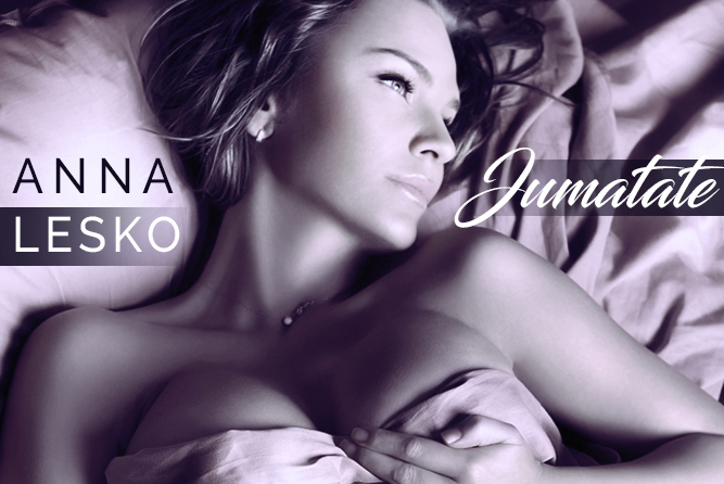 Anna Lesko lanseaza un nou single – “Jumatate”