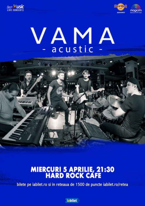 Concert acustic VAMA la Hard Rock Cafe pe 5 aprilie 2017