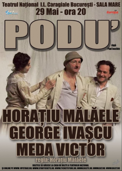 Spectacolul “Podu,’” cu Horatiu Malaele, Meda Victor si George Ivascu, in premiera pe scena Teatrului National din Bucuresti pe 29 mai
