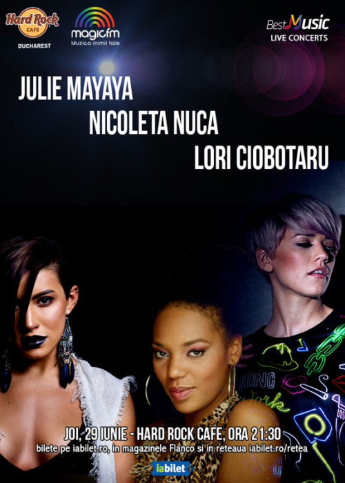 Concert BestMusic cu Julie Mayaya, Nicoleta Nuca si Lori Ciobotaru