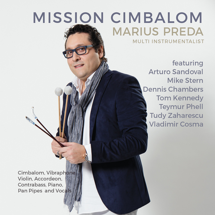 Albumul 'Mission Cimbalom' al lui Marius Preda va fi prezentat pe scena Festivalului de jazz de la Garana