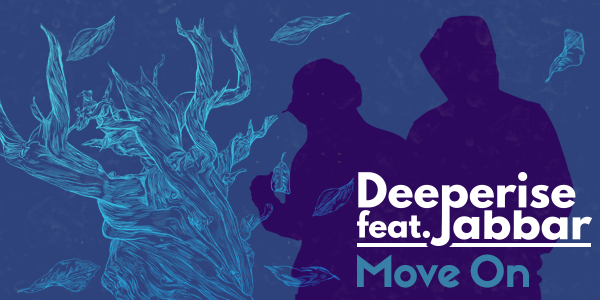 Deeperise si Jabbar lanseaza single-ul si videoclipul “Move On” in Romania