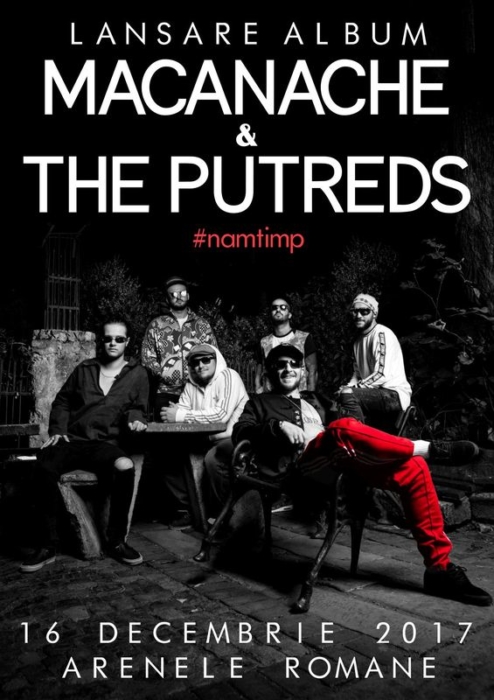 Macanache & The Putreds - lansare de album la Arenele Romane