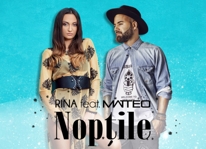 Rina si Matteo lanseaza single-ul si videoclipul “Noptile”