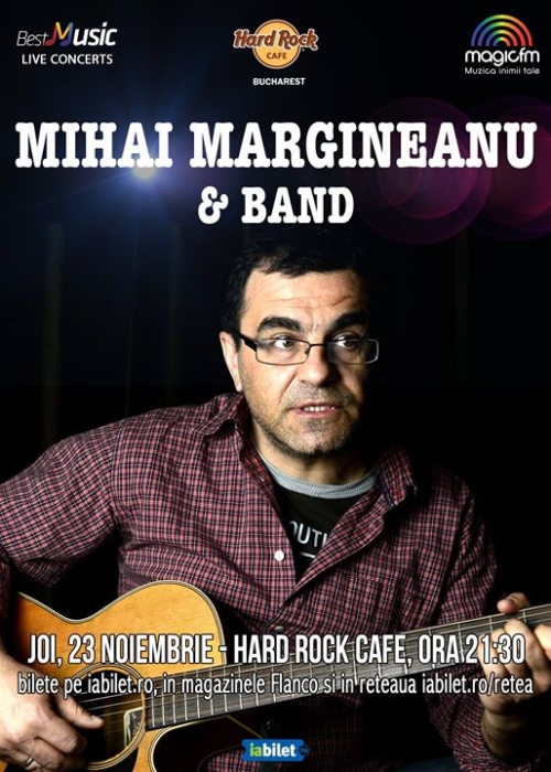 Concert Mihai Margineanu pe 23 noiembrie la Hard Rock Cafe
