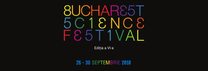 Bucharest Science Festival 2018