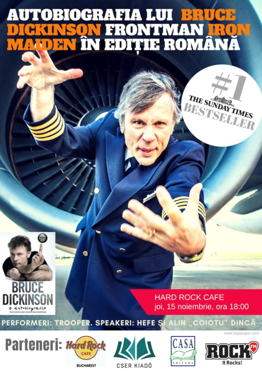 Autobiografia Bruce Dickinson - LA CE-I BUN BUTONUL ĂSTA? - se lanseaza la Hard Rock Cafe