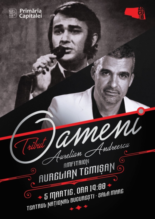 Aurelian Temișan alături de invitați speciali în concertul eveniment  "Oameni - Tribut Aurelian Andreescu"