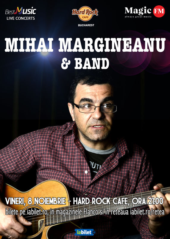 Concert Mihai Mărgineanu la Hard Rock Cafe, București