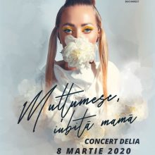 Concert Delia: Multumesc, iubita mama la Hard Rock Cafe pe 8 Martie
