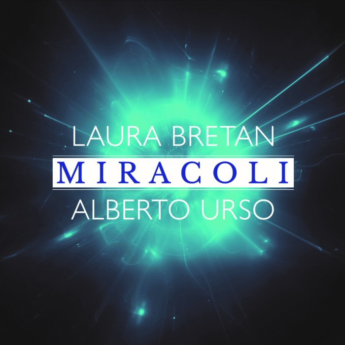 Laura Bretan si Alberto Urso lanseaza piesa “Miracoli”