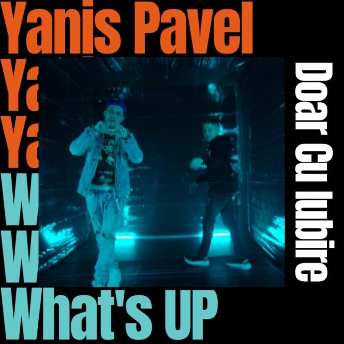 Yanis Pavel lanseaza piesa “Doar cu iubire” feat. What’s Up