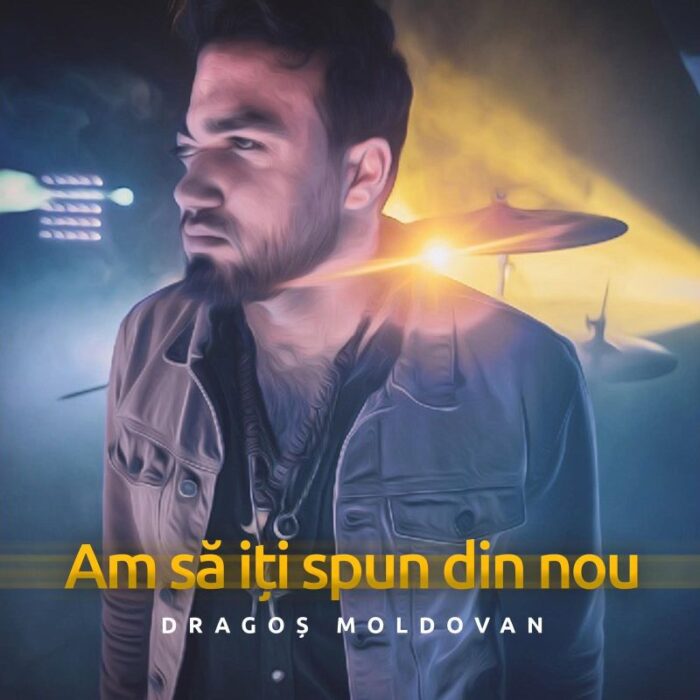Dragos Moldovan lanseaza piesa si videoclipul “Am sa iti spun din nou”