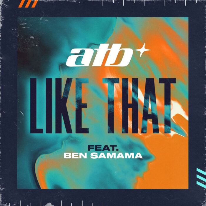 ATB lansează single-ul “Like That”, feat. Ben Samama