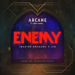 Imagine Dragons lanseaza, impreuna cu J.I.D., piesa “Enemy” pentru seria animata “Arcane”