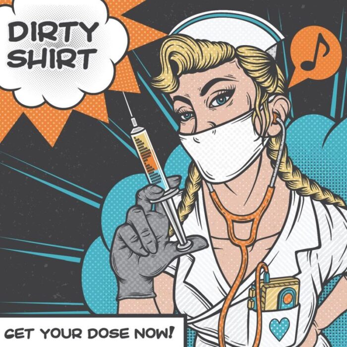 Dirty Shirt va lansa un nou album intitulat „Get Your Dose Now”