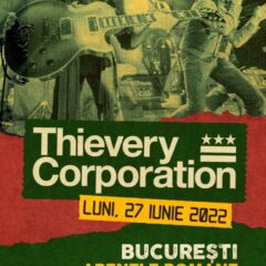 Concert THIEVERY CORPORATION pe 27 iunie la Arenele Romane din Bucuresti