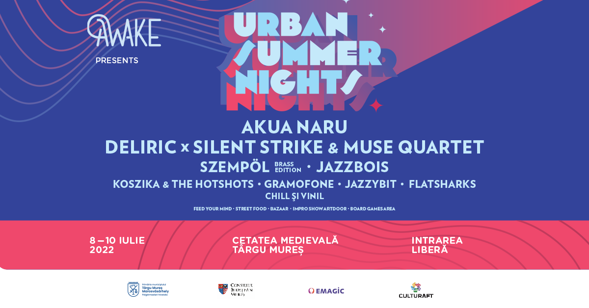 AWAKE presents Urban Summer Nights la Cetatea Targu Mures