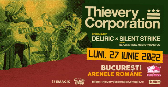 Program si regulament de acces la concertul Thievery Corporation + Deliric X Silent Strike de la Arenele Romane